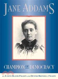 Jane Addams : champion of democracy /