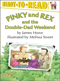 Pinky and Rex and the double-dad weekend /
