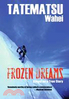 Frozen Dreams—Based on a True Story