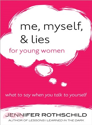 Me, myself, & lies for young women /
