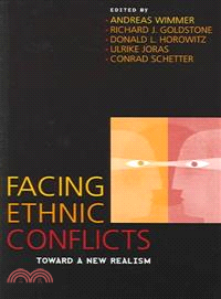 Facing Ethnic Conflicts ─ Toward a New Realism