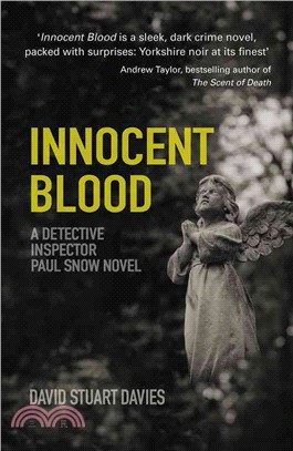 Innocent Blood ― A Detective Inspector Paul Snow Novel