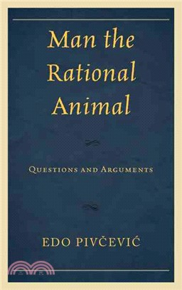 Man the Rational Animal ─ Questions and Arguments