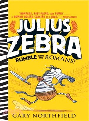 Julius Zebra (1) : Rumble with the Romans! /