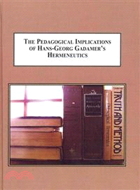 The Pedagogical Implications of Hans-Georg Gadamer's Hermeneutics—Alternatives for Teaching Students How to Read and Write