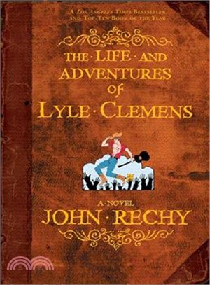 The Life And Adventures Of Lyle Clemens