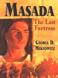 Masada : the last fortress /