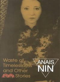 Waste of Timelessness and Other Early Stories