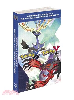 Pokemon X & Pokemon Y ─ The Official Kalos Region Guidebook