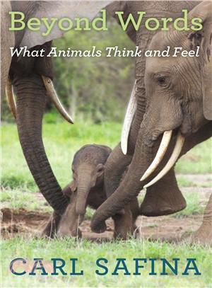 Beyond words : what animals think and feel /