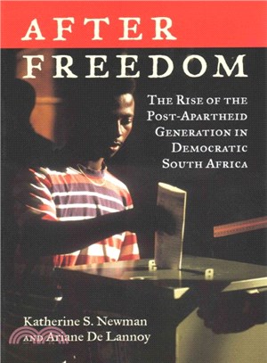 After Freedom ─ The Rise of the Post-Apartheid Generation in Democratic South Africa