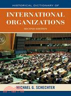 Historical Dictionary of International Organizations