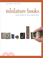 Miniature Books: 4,000 Years of Tiny Treasures