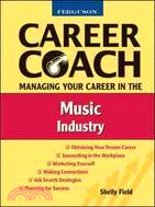 Career coach : managing your career in the music industry /