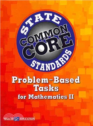 CCSS Problem-Based Tasks for Mathematics II