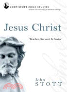 Jesus Christ ─ Teacher, Servant and Savior