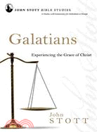Galatians ─ Experiencing the Grace of Christ