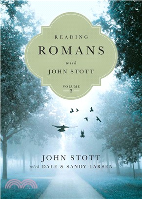 Reading Romans With John Stott