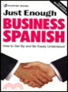 Just Enough Business Spanish
