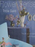 Flower Sense: The Art of Decorating With Flowers