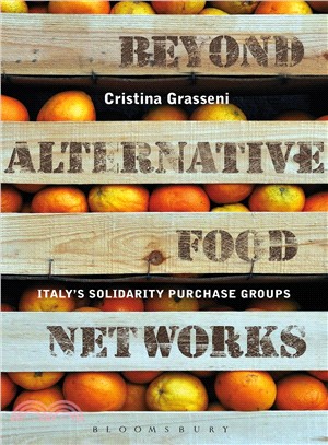 Beyond Alternative Food Networks ― Italy's Solidarity Purchase Groups