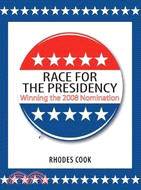 Race for the Presidency: Winning the 2008 Nomination