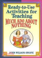 Ready-To-Use Activities for Teaching Much Ado About Nothing