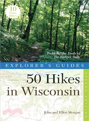 50 Hikes in Wisconsin—Trekking the Trails of the Badger State