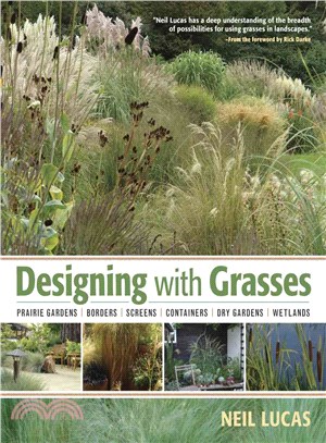 Designing With Grasses: Transform Your Outdoor Space With the Ultimate High-impact, Low-care Hardy Perennial