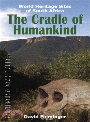The Cradle of Humankind ― World Heritage Sites of South Africa