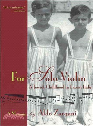 For Solo Violin ― A Jewish Childhood in Fascist Italy