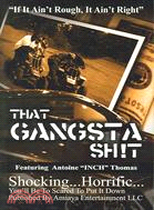 That Gangsta Sh!t: The Anthology Featuring Antoine "Inch" Thomas