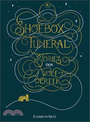 Shoebox funeral : stories from Wolf Creek /