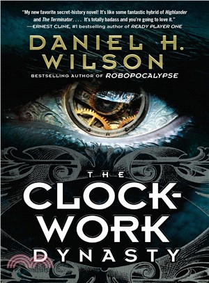 The clockwork dynasty : a novel /