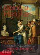 Being a Historian―An Introduction to the Professional World of History