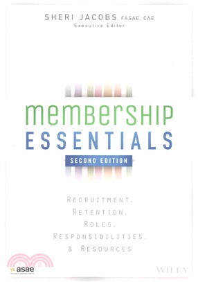 Membership Essentials ─ Recruitment, Retention, Roles, Responsibilities, and Resources
