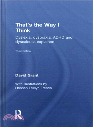 That's the Way I Think ― Dyslexia, Dyspraxia, ADHD and Dyscalculia Explained