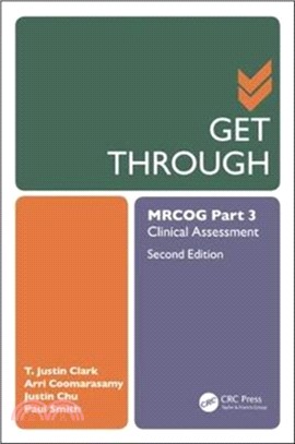 Get Through MRCOG Part 3:Clinical Assessment, Second Edition