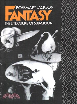 Fantasy : the literature of subversion
