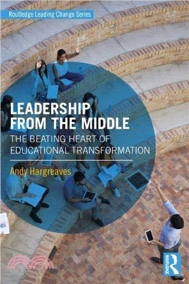 Leadership from the middle : the beating heart of educational transformation  /