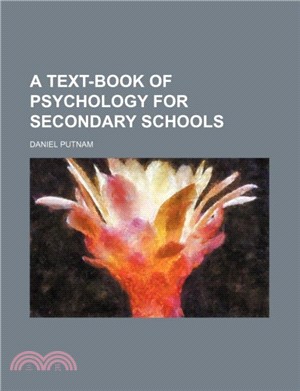 A Text-Book of Psychology for Secondary Schools