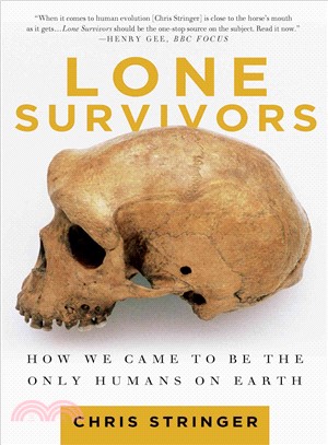 Lone survivors : how we came to be the only humans on earth /