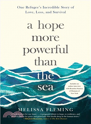 A hope more powerful than the sea : one refugee