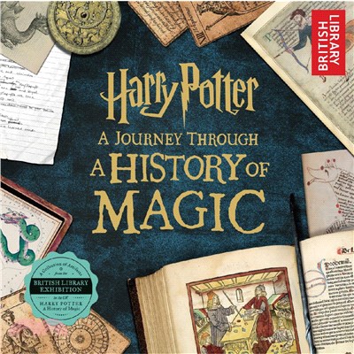 Harry Potter : a journey through A history of magic.