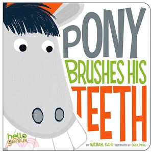 Pony brushes his teeth /