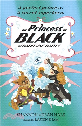 The Princess in Black(7) : The princess in black and the bathtime battle /