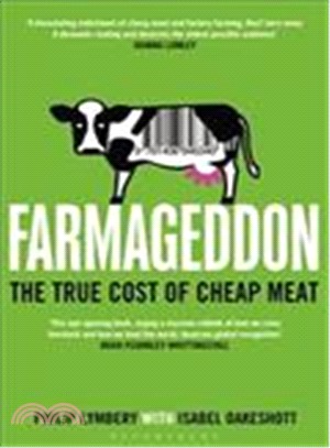 Farmageddon : The True Cost of Cheap Meat