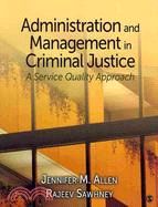 Administration and Management in Criminal Justice: A Service Quality Approach