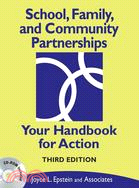 School, Family, and Community Partnerships ─ Your Handbook for Action