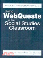 Using Webquests in the Social Studies Classroom: A Culturally Responsive Approach